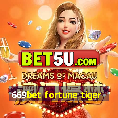 669bet fortune tiger